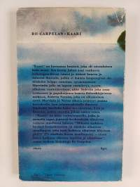 Kaari : Kertomus kesästä joka oli toisenlainen kuin muut kesät