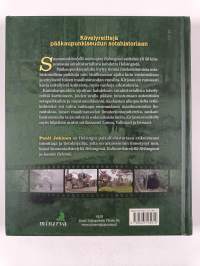 Sunnuntaikävelyllä sotien ajan Helsingissä : reittejä pääkaupunkiseudun sotahistoriaan