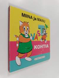 Miina ja Manu : Vastakohtia