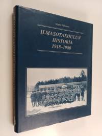 Ilmasotakoulun historia 1918-1980