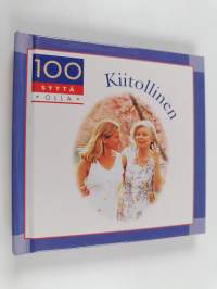 100 syytä olla kiitollinen