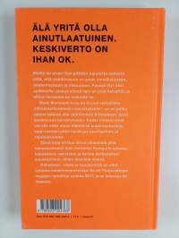 Kuinka olla piittaamatta p*skaakaan : nurinkurinen opas hyvään elämään