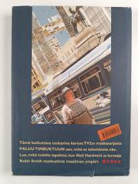 Paluu Timbuktuun : mitä todella tapahtui