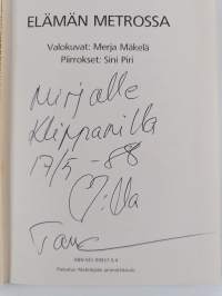 Elämän metrossa (signeerattu, tekijän omiste)