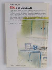 Tiinaa ei ymmärretä