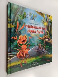 Pikkumuurahaisen jännä päivä