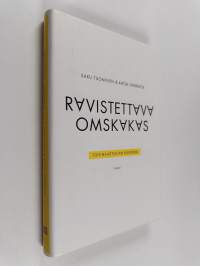 Ravistettava, omskakas : toisinajattelijan käsikirja