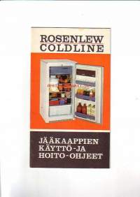 Rosenlew Coldline jääkaappien käyttö- ja hoito-ohjeet