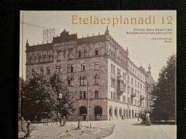 Eteläesplanadi 12 : entinen Wasa Bankin talo Helsingissä : rakennushistoriaselvitys