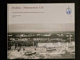 Hämeentie 135 : entinen Arabian tehdasalue : yleispiirteinen rakennushistoriaselvitys 2015 [ Arabia - Hämeentie 135 ]