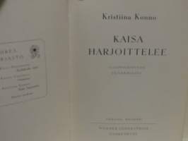 Kaisa harjoittelee - Ylioppilastytön päiväkirjasta