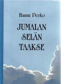 Jumalan selän taakse. Kertomus nuoresta opettajasta ja hänen oppivuosistaan pohjoisessa, Pajalan kunnassa