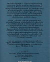 Talvisodan katkera jälkinäytös  -Suomussalmen siviilisotavankien karanteenileirit ja tuomiot