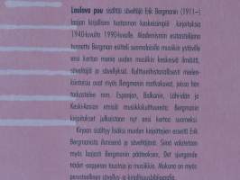 Laulava puu - Erik Bergman musiikkikirjoittajana, säveltäjänä ja ihmisenä