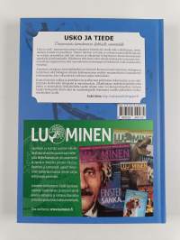 Usko ja tiede : tietoperusteita luomakunnan älykkäälle suunnittelulle