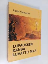 Lupauksen kansa - luvattu maa : viisi Mooseksen kirjaa ja Joosuan kirja
