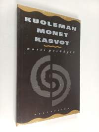 Kuoleman monet kasvot : identiteettien tuottaminen kuolevan potilaan hoidossa