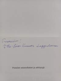 Punaiset muurahaiset ja selviytyjä (signeerattu, tekijän omiste)