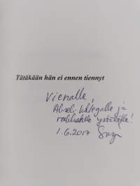 Tätäkään hän ei ennen tiennyt (signeerattu, tekijän omiste)