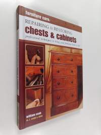 Repairing &amp; Restoring Chests &amp; Cabinets - Professional Techniques to Bring Your Furniture Back to Life