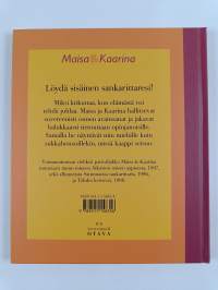 Maisa &amp; Kaarina : Onnen oppikirja