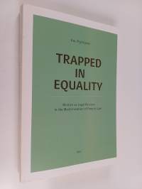 Trapped in Equality