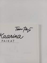 Maisa &amp; Kaarina Piukat paikat (signeerattu)