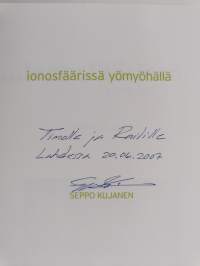 Ionosfäärissä yömyöhällä (signeerattu, tekijän omiste)