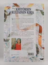 Uusi käytöksen kultainen kirja : hyvät tavat - luonteva käytös