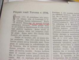 Tervehdys Johan Wilhelm Snellman´ille Turun Suomalaiselta Seuralta 12.5.1881 -sis. artikkelit; Piispan vaali Turussa v. 1776, Minne on Agricolan muistopatsas