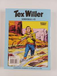 Tex Willer Kronikka 45 : Coloradon kultaa ; Neljä saastaista roistoa ; Kotka ja salama