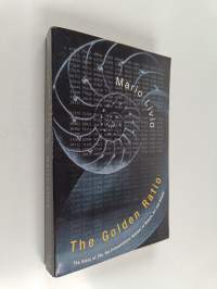 The golden ratio : the story of phi, the extra ordinary number of nature, art and beauty