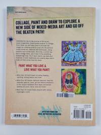 Collage, Paint, Draw - Explore Mixed Media Techniques and Materials