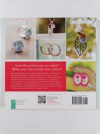 Aimee Ray's Sweet &amp; Simple Jewelry : 17 Designers, 10 Techniques &amp; 32 Projects to Make