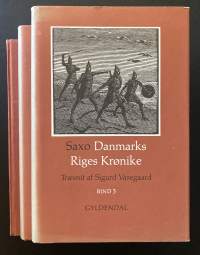 Saxo Danmarks Riges Kronike : Bind 1-3