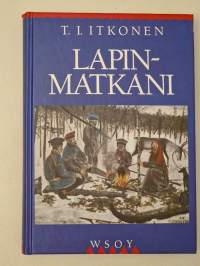 Lapin-matkani [ Lappi Petsamo Petsamo Kuolan niemimaa  saamelaiset koltta koltat kolttasaamelaiset ]