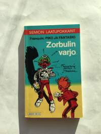 Piko ja Fantasio - Zorbulin varjo (Semicin laatupokkari 3)