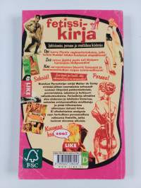 Fetissikirja - Fetisismin, pornon ja erotiikan historia