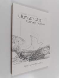 Uunista ulos : runoa ja proosaa