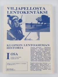 Kuopion lentoaseman historia 1 : 1939-1960, Viljapellosta lentokentäksi