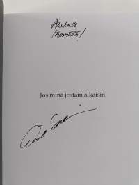Jos minä jostain alkaisin (signeerattu, tekijän omiste)