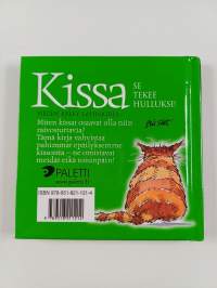 Kissa : se tekee hulluksi!