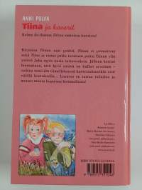 Tiina ja kaverit : Tiinan uusi ystävä ; Tiinaa ei ymmärretä ; Tiina ja vieras poika