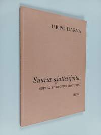 Suuria ajattelijoita : suppea filosofian historia