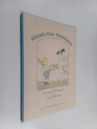 Kvaakelikvaa pahanteossa : variksenpojan seikkailuja