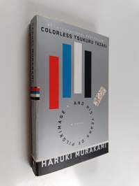 Colorless Tsukuru Tazaki and His Years of Pilgrimage