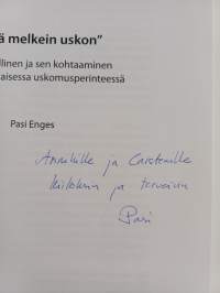 Minä melkein uskon : yliluonnollinen ja sen kohtaaminen tenonsaamelaisessa uskomusperinteessä (signeerattu, tekijän omiste)