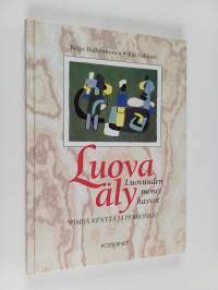 Luova äly : luovuuden monet kasvot : "Pimeä kenttä ja perhonen" (signeerattu, tekijän omiste)