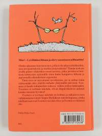 Tosimies ei torttuun tukehdu : miten torjun naisten lähentelyn