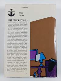 Joka tuuleen kylvää...